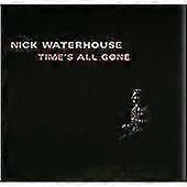Nick Waterhouse : Time's All Gone CD (2012)