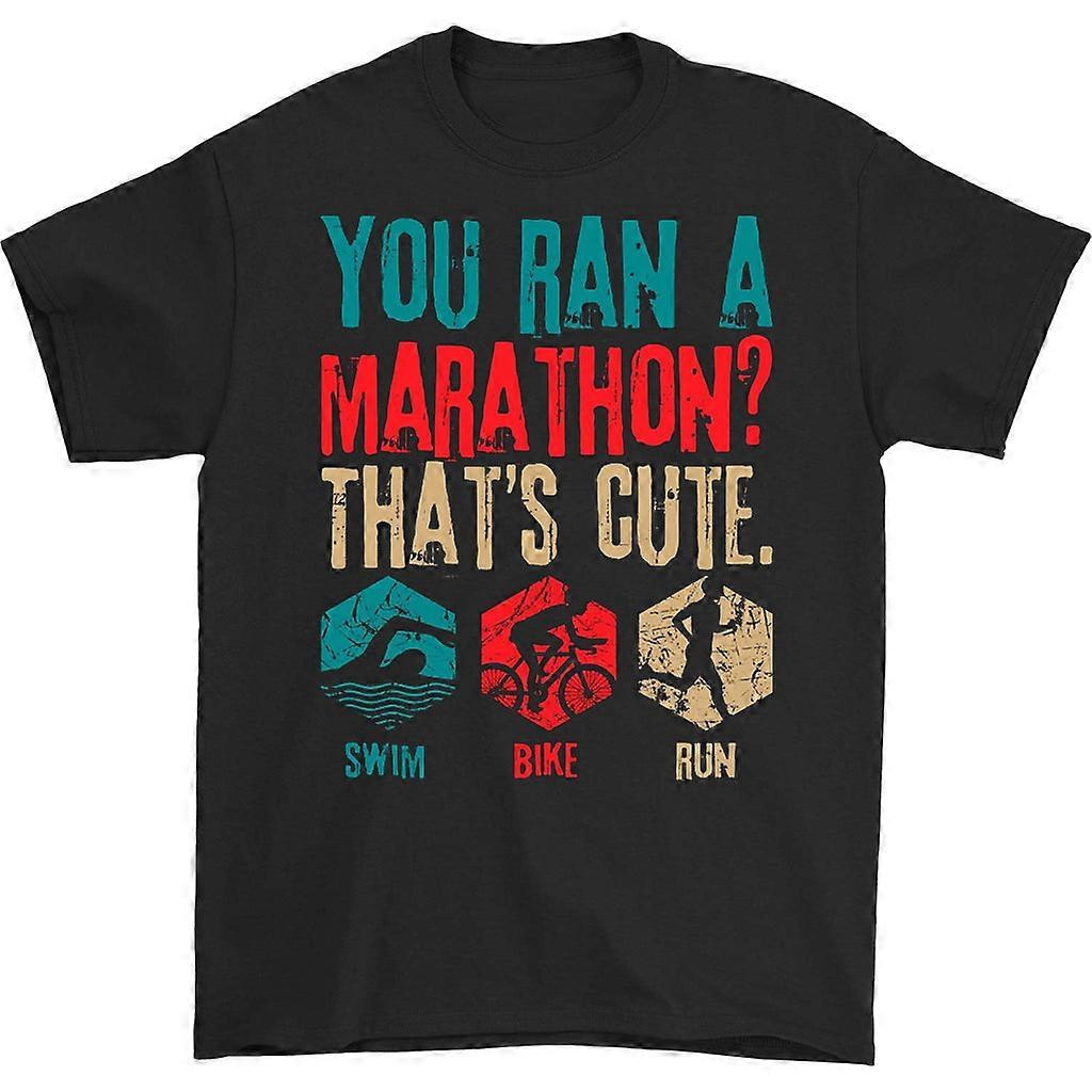 You Ran A Marathon That's Cute T-shirt