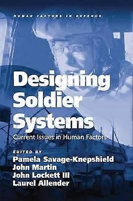 Designing Soldier Systems