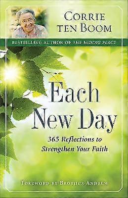 Each New Day 365 Reflections to Strengthen Your Faith