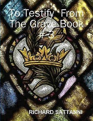 Para Testificar Desde La Tumba Libro # 3