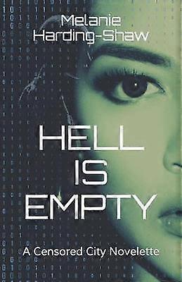 Hell is Empty A Censored City Novelette 3