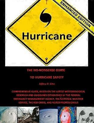 The No-Nonsense Guide to Hurricane Safety (Enhanced Edition)
