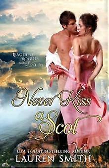 Never Kiss A Scot - Lauren Smith