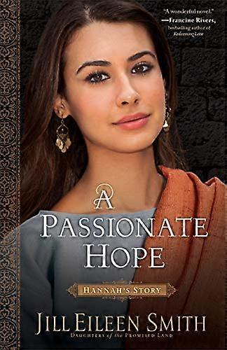 A Passionate Hope Hannahs Story