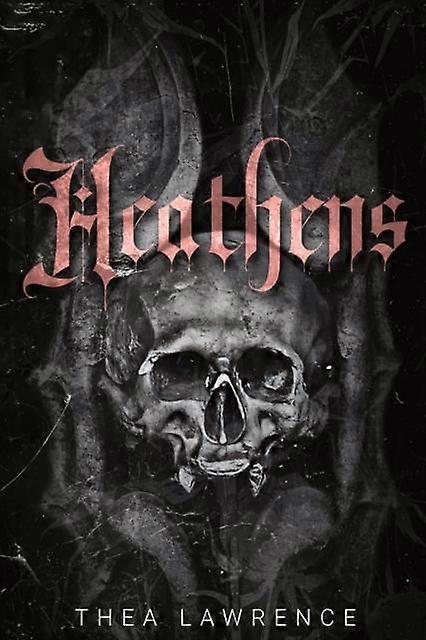 Heathens by Thea Lawrence Paperback