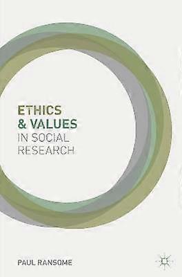 Ethics and Values in Social Research