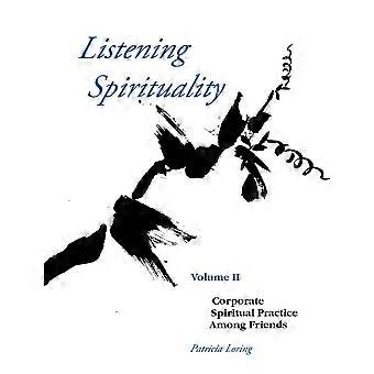 Listening Spirituality Vol Ii - Patricia Loring - Paperback - en Book