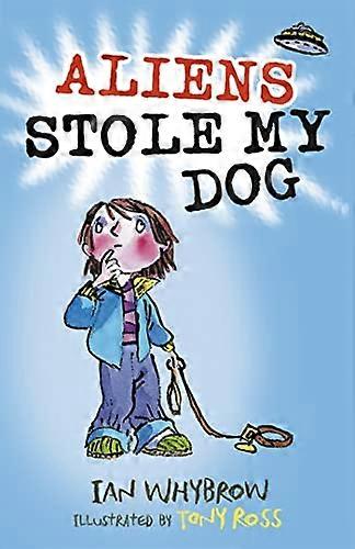 Aliens Stole My Dog