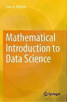 Mathematical Introduction To Data Science - Sven A. Wegner - Paperback - English Book - Databases