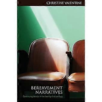 Bereavement Narratives: Continuing Bonds in the Twenty-First Century