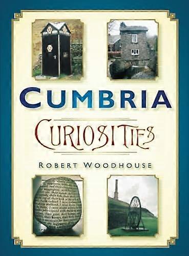 Cumbria Curiosities