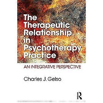Die therapeutische Beziehung in der psychotherapeutischen Praxis: Eine integrative Perspektive