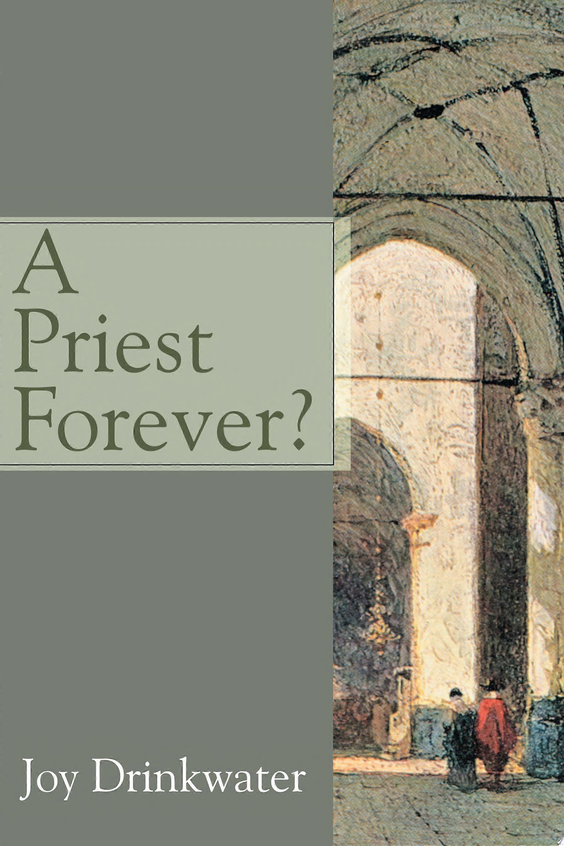 A priest forever