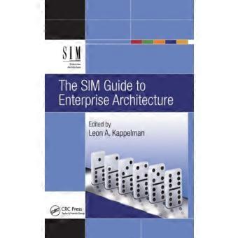 The Sim Guide To Enterprise Architecture