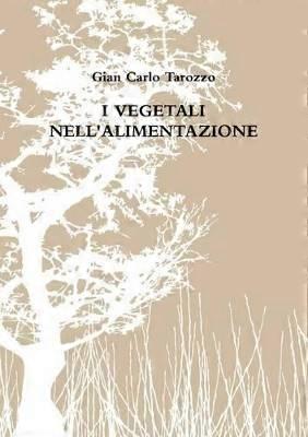 I VEGETALI NELL'ALIMENTAZIONE