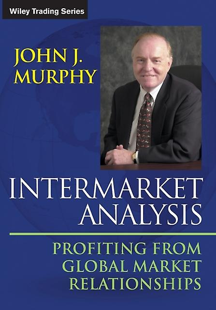 Intermarket Analysis by Murphy & John J. Fordham University & NY Paperback Book