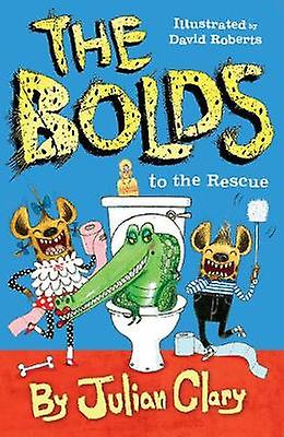 The Bolds To The Rescue by Julian Clary Paperback Book