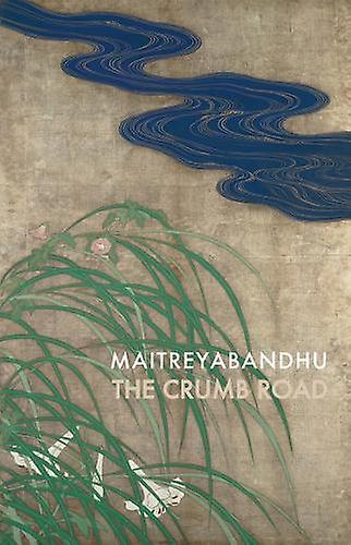 The Crumb Road by Maitreyabandhu Paperback Book
