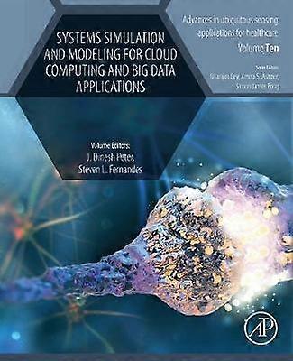 Systems Simulation and Modeling for Cloud Computing and Big Data Applications