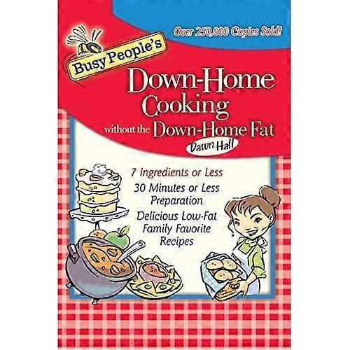 Busy People's Down-Home Cooking Without the Down-Home Fat