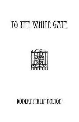 To The White Gate