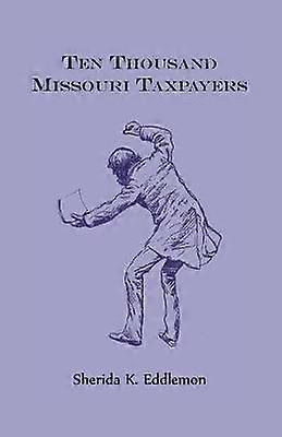 Ten Thousand Missouri Taxpayers