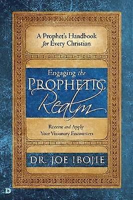 Engaging the Prophetic Realm