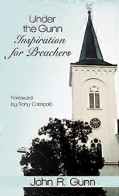 Under the Gunn Inspiration for Preachers