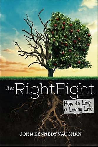 The Right Fight by John Kennedy Vaughan Paperback