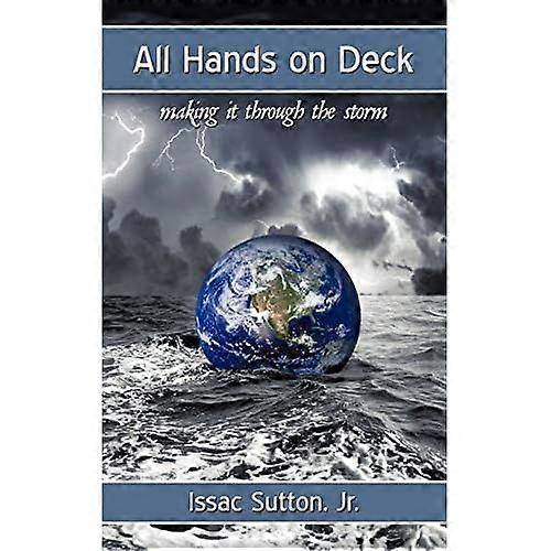 All Hands on Deck: Making It Through the Storm