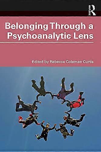 Belonging Through a Psychoanalytic Lens