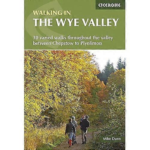 Walking In The Wye Valley Guidebook
