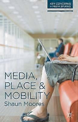 Media Place and Mobility
