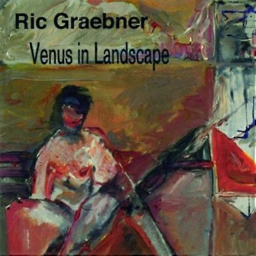 Ric Graebner - Venus in Landscape  [COMPACT DISCS] USA import