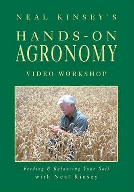 Hands-on Agronomy Workshop Dvd Pal by Kinsey Neal DVDROM Book