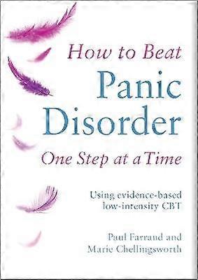 How to Beat Panic Disorder One Step at a Time