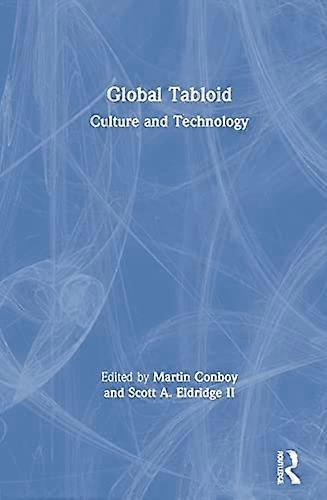 Global Tabloid: Culture and Technology