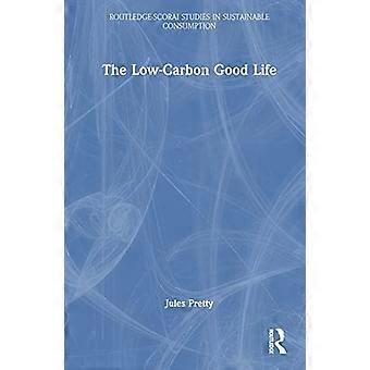 The Low Carbon Good Life
