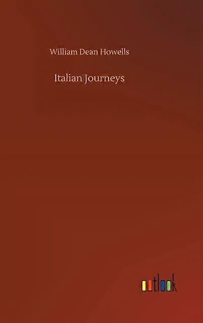 Italské cesty - William Dean Howells