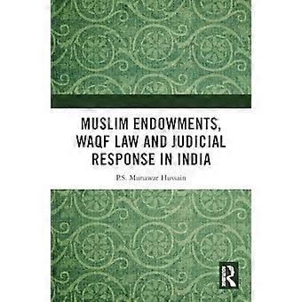 Dotazioni musulmane, legge Waqf e risposta giudiziaria in India