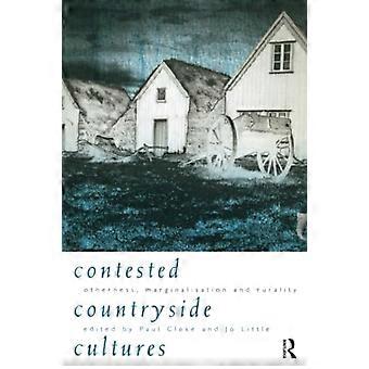 Umkämpfte Landkulturen: Andersartigkeit, Marginalisierung und Ländlichkeit