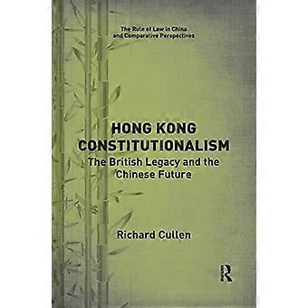 Costituzionalismo di Hong Kong: l'eredità britannica e il futuro cinese (lo stato di diritto in Cina e prospettive comparate)