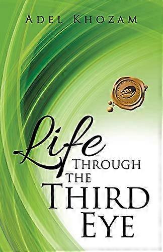Life Through the Third Eye