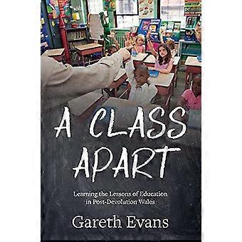 Een klasse Apart: Leren van de lessen van het onderwijs in na decentralisatie Wales