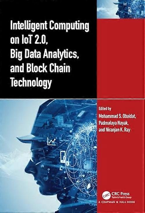 Intelligent Computing on Iot 2.0, Big Data Analytics, and Block Chain Technology