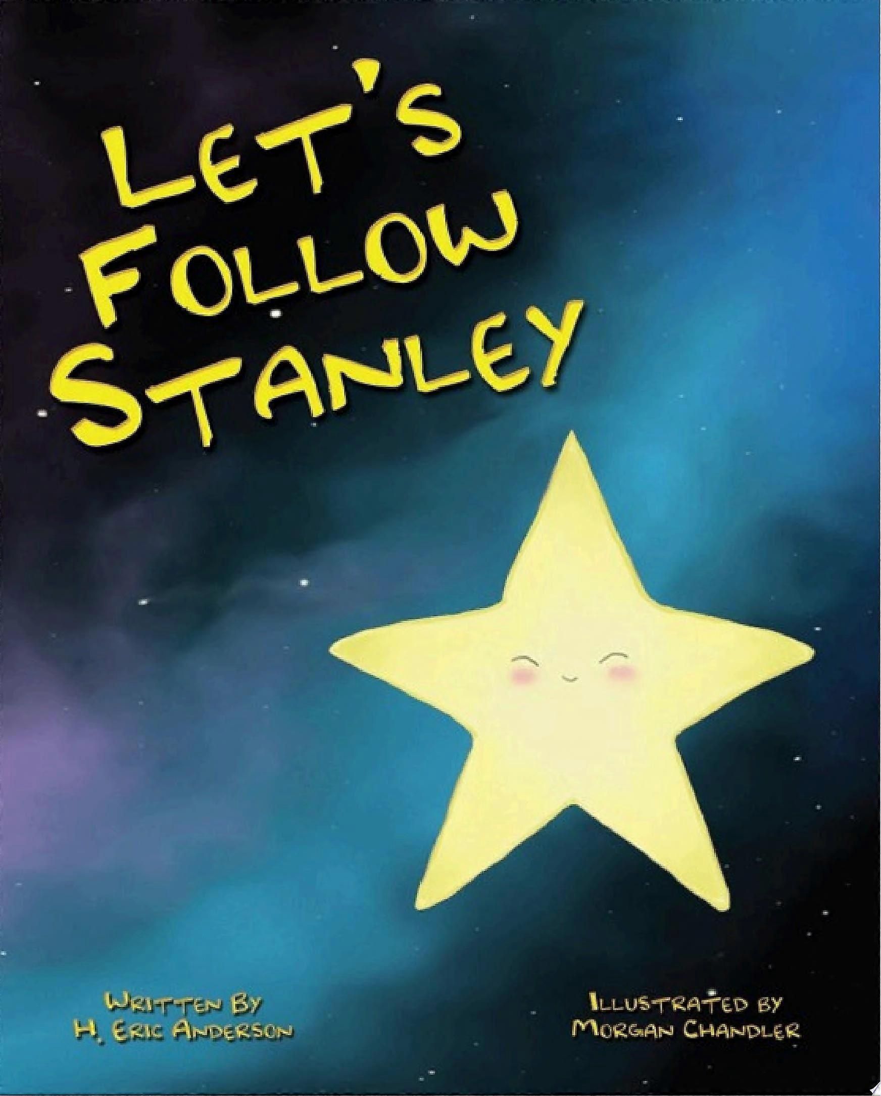 Lets follow stanley