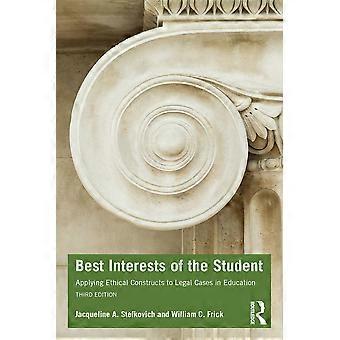 Best interests of the student applying ethical constructs to legal cases in education