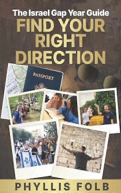 Find Your Right Direction The Israel Gap Year Guide
