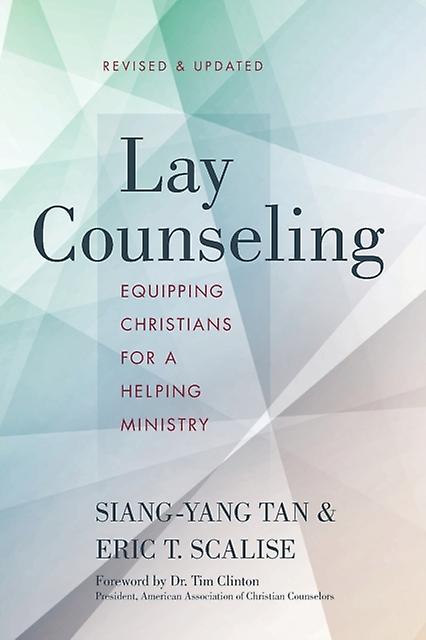 Lay Counseling Revised And Updated by Eric T. Scalise Paperback